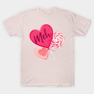 Valentines, Meh! T-Shirt